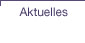 Aktuelles